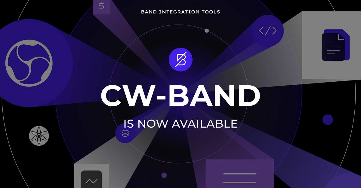 Introducing CW-Band: Seamlessly Integrate BandChain's Oracle Data into CosmWasm Smart Contracts