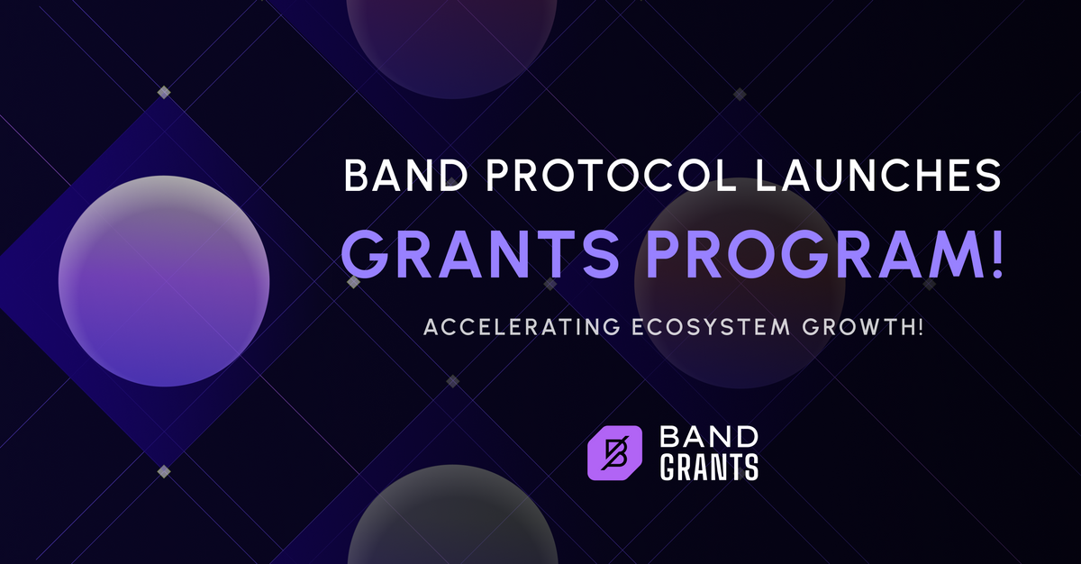 Band Protocol Launches Grants Program to Accelerate Ecosystem Growth!