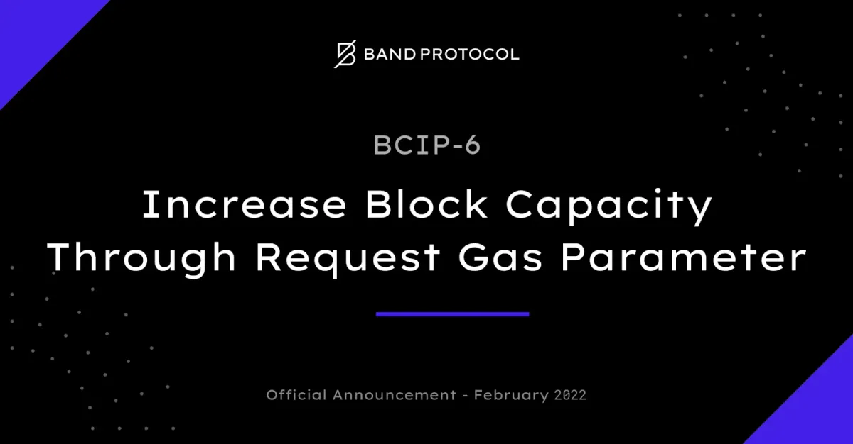 BCIP-6: Increase Block Capacity through Request Gas Parameter
