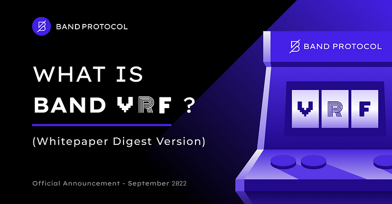 What is Band’s VRF? (Whitepaper Digest Version)