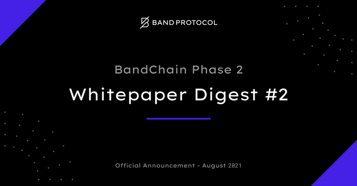 Whitepaper Digest #2: Scaling Band Protocol & IBC Implementation
