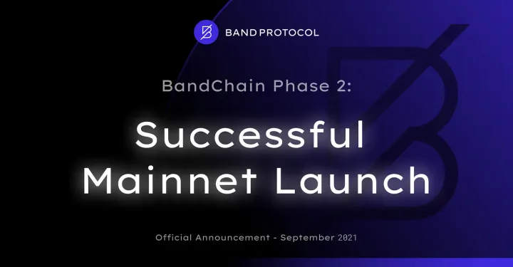 BandChain Phase 2: Successful Mainnet Launch
